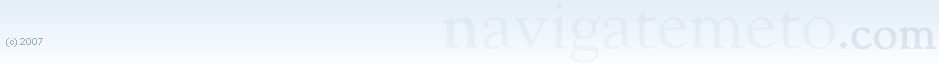 Copyright (c) 2007 Navigatemeto.com